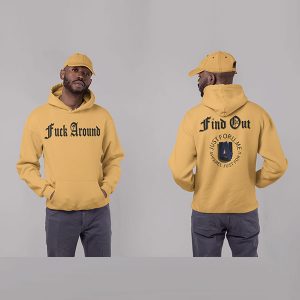 Fuck Around Find Out